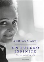 Un futuro infinito. Piccola autobiografia