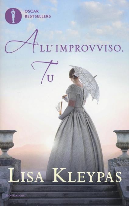 All'improvviso, tu - Lisa Kleypas - copertina
