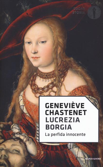 Lucrezia Borgia. La perfida innocente - Geneviève Chastenet - copertina