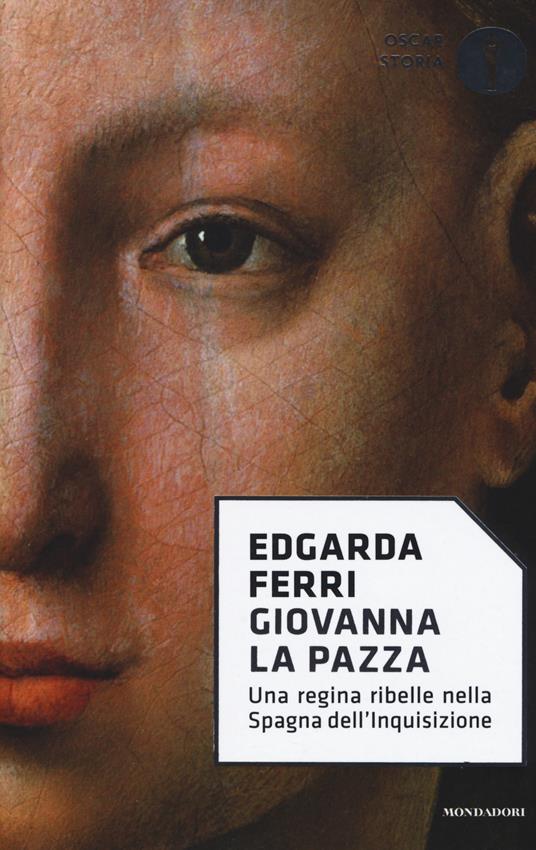Giovanna la Pazza - Edgarda Ferri - copertina