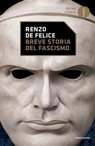 Libro Breve storia del fascismo Renzo De Felice