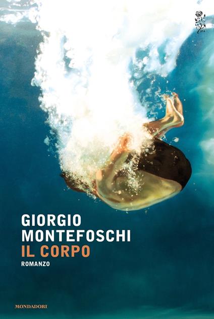 Il corpo - Giorgio Montefoschi - copertina