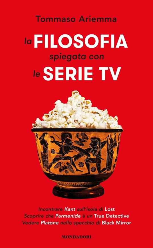 La filosofia spiegata con le serie TV - Tommaso Ariemma - copertina