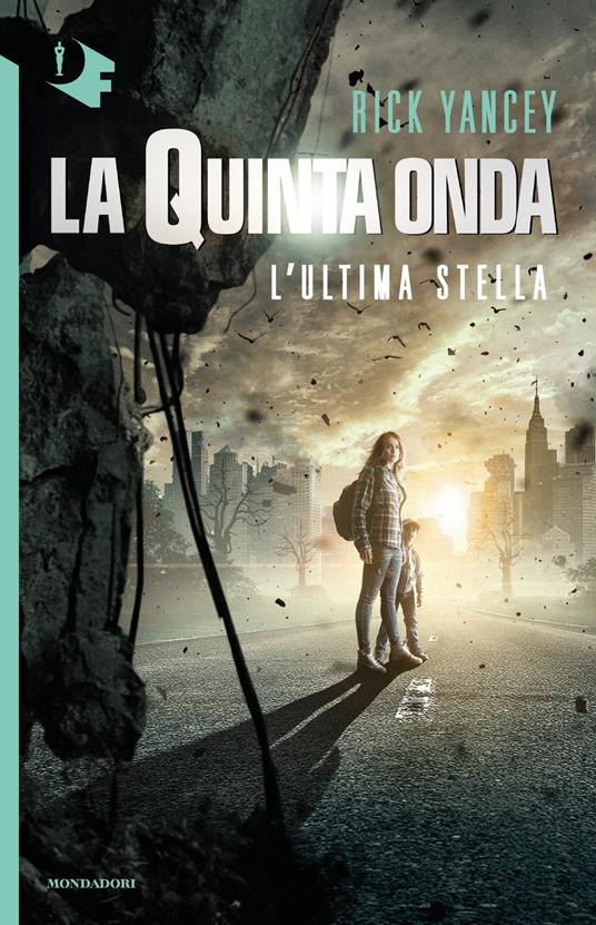 L' ultima stella. La quinta onda - Rick Yancey - copertina