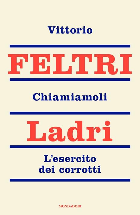 Chiamiamoli ladri. L'esercito dei corrotti - Vittorio Feltri - copertina