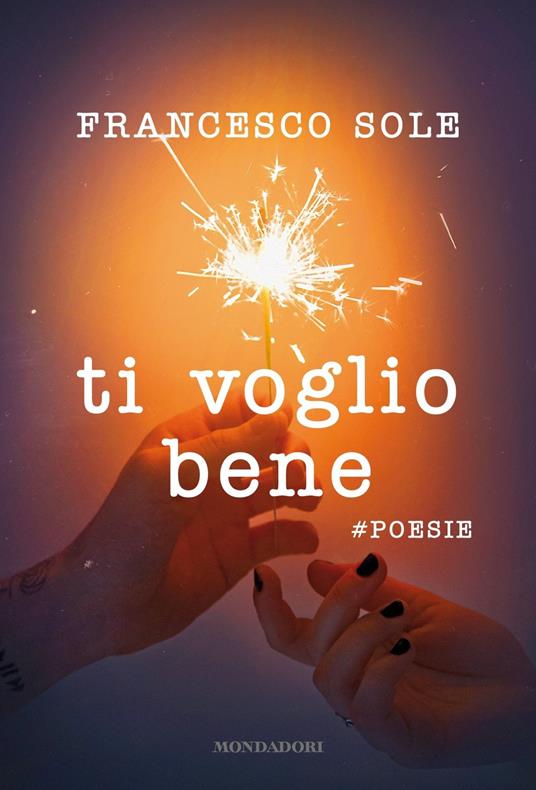 Ti voglio bene. #poesie - Francesco Sole - copertina