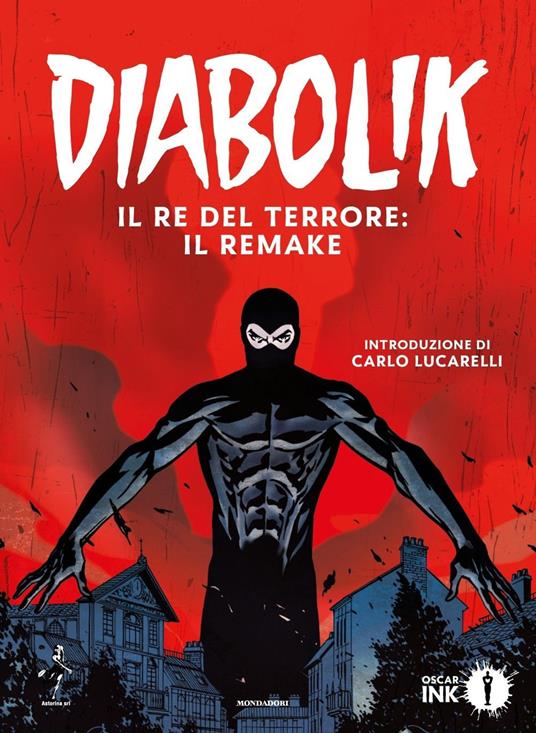 Diabolik. Il re del terrore: il remake - Angela Giussani,Luciana Giussani,Alfredo Castelli - copertina