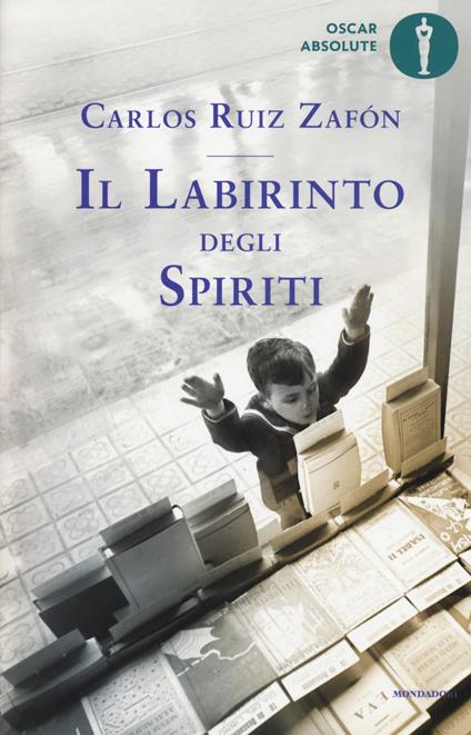 Il labirinto degli spiriti - Carlos Ruiz Zafón - copertina