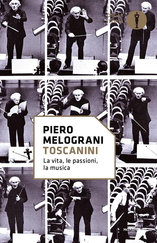 Toscanini. La vita, le passioni, la musica - Piero Melograni - copertina