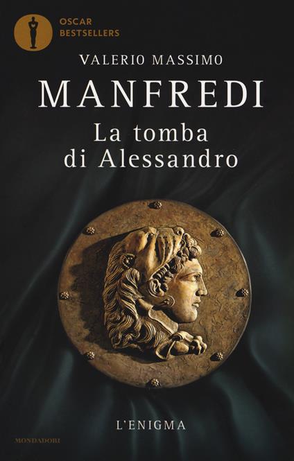 La tomba di Alessandro. L'enigma - Valerio Massimo Manfredi - copertina