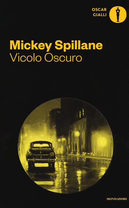 Vicolo oscuro - Mickey Spillane - copertina