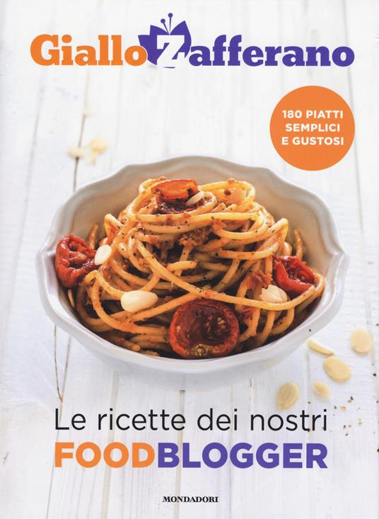 GialloZafferano. Le ricette dei nostri food blogger - copertina