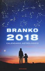 Calendario astrologico 2018. Guida giornaliera segno per segno