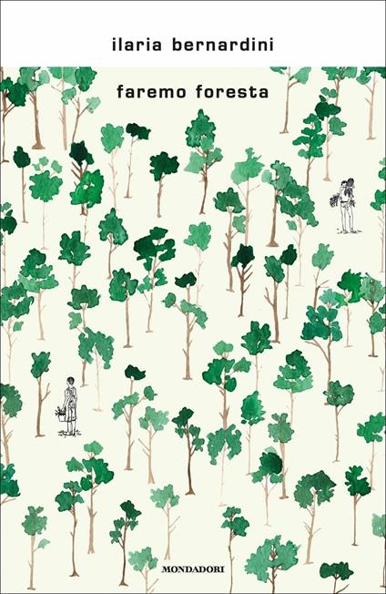 Faremo foresta - Ilaria Bernardini - copertina