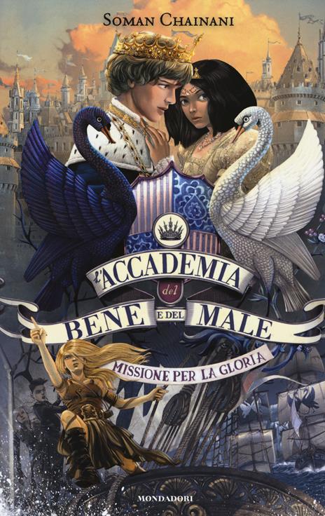 Missione per la gloria. L'accademia del bene e del male. Vol. 4 - Soman Chainani - copertina