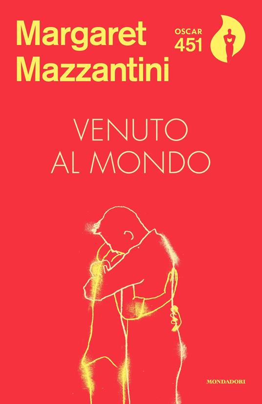 Venuto al mondo - Margaret Mazzantini - Libro - Mondadori - Oscar 451