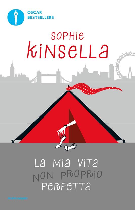 La mia vita non proprio perfetta - Sophie Kinsella - Libro - Mondadori -  Oscar bestsellers