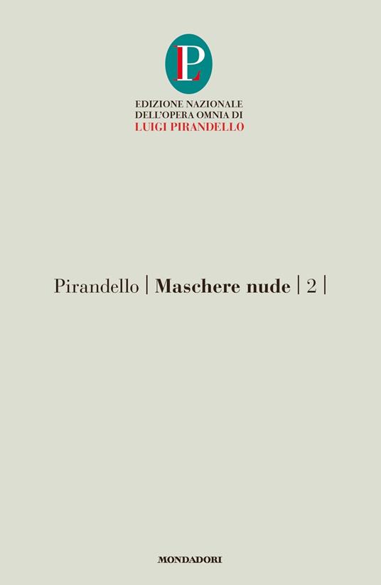 Maschere nude. Vol. 2 - Luigi Pirandello - copertina