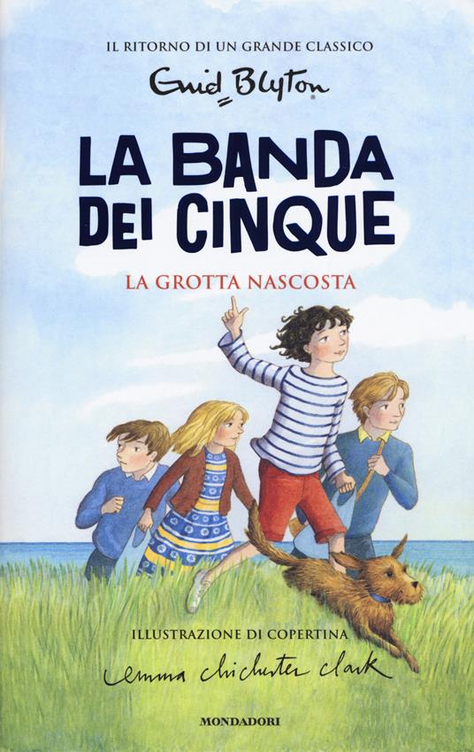 La grotta nascosta. La banda dei cinque. Vol. 3 - Enid Blyton - copertina
