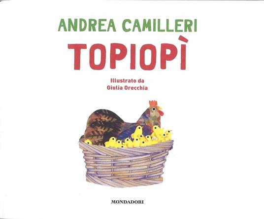 Topiopì. Ediz. a colori - Andrea Camilleri - 2