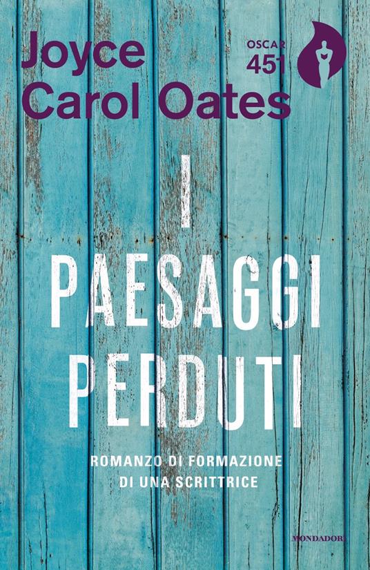 I paesaggi perduti. Romanzo di formazione di una scrittrice - Joyce Carol Oates - copertina