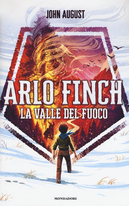 La valle del fuoco. Arlo Finch. Vol. 1 - John August - copertina