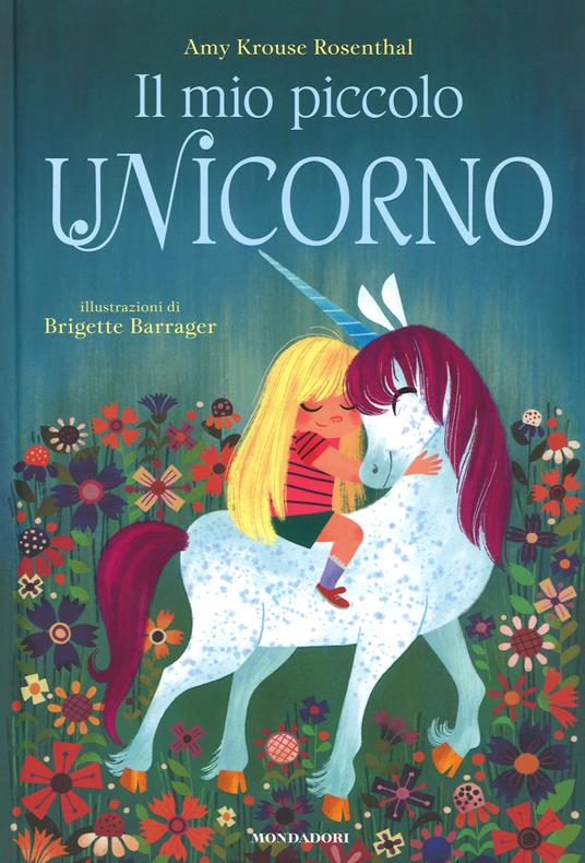 Il mio piccolo unicorno. Ediz. a colori - Amy Krouse Rosenthal - copertina