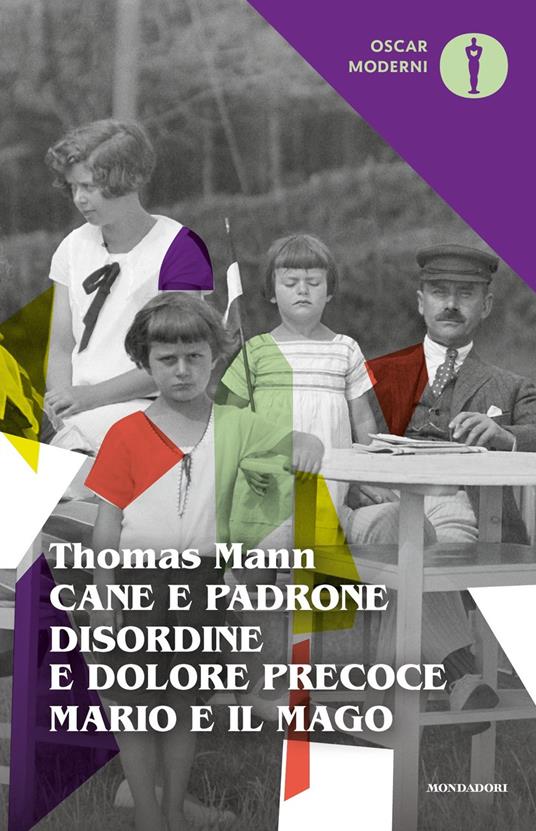 Cane e padrone-Disordine e dolore precoce-Mario e il mago - Thomas Mann - copertina