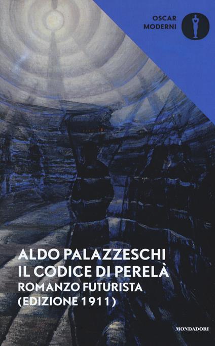 Il codice di Perelà. Romanzo futurista - Aldo Palazzeschi - copertina
