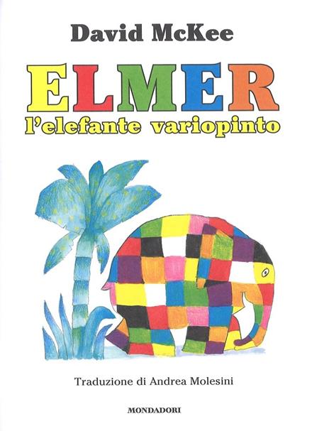 Elmer, l'elefante variopinto. Ediz. a colori - David McKee - 3