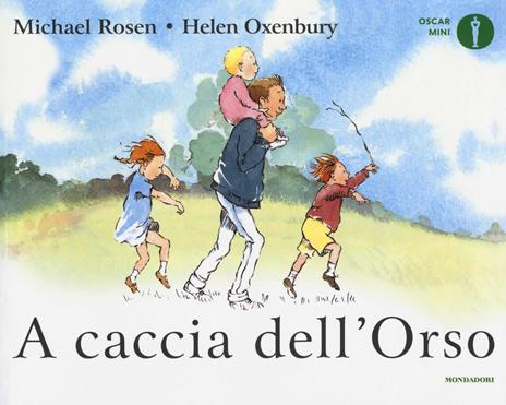 A caccia dell'Orso. Ediz. a colori - Michael Rosen,Helen Oxenbury - copertina