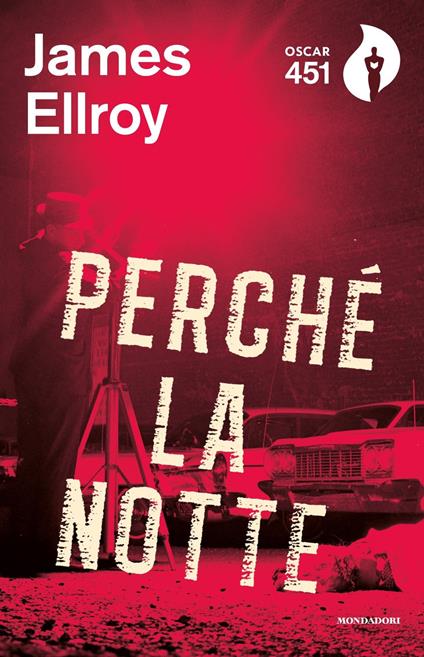 Perché la notte - James Ellroy - copertina