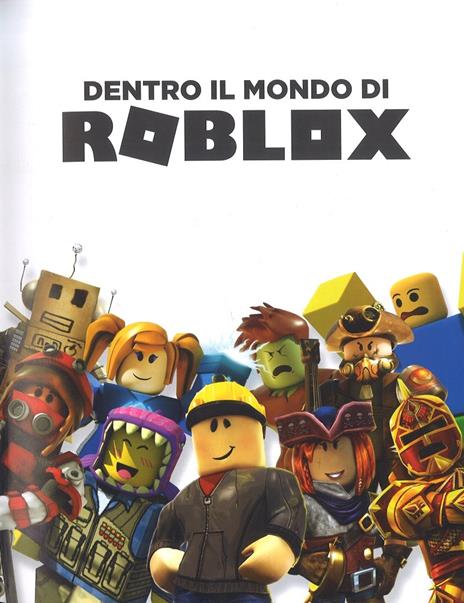 Dentro il mondo di Roblox. Ediz. a colori - 2