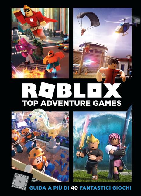 Roblox. Top Adventure Games - Alex Wiltshire,Craig Jelley - copertina