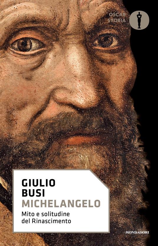 Michelangelo. Mito e solitudine del Rinascimento - Giulio Busi - copertina