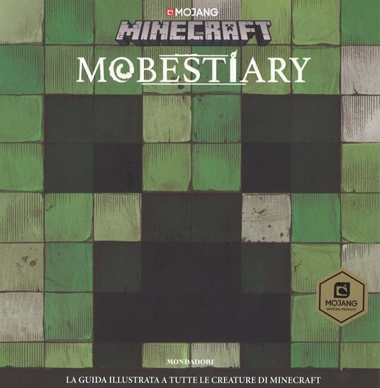 Mobestiary. La guida illustrata a tutte le creature di Minecraft - Alex Wiltshire - copertina
