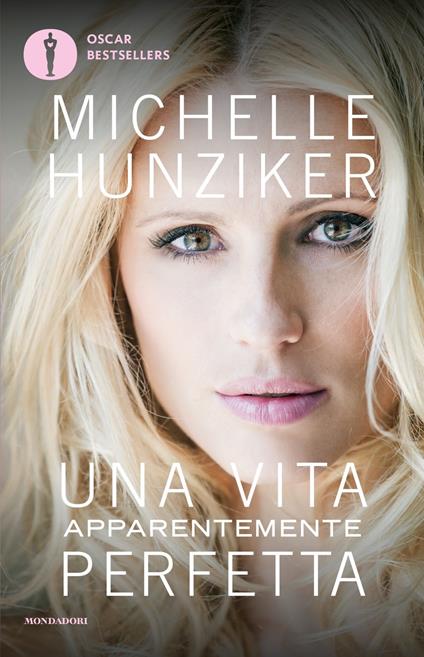 Una vita apparentemente perfetta - Michelle Hunziker - copertina