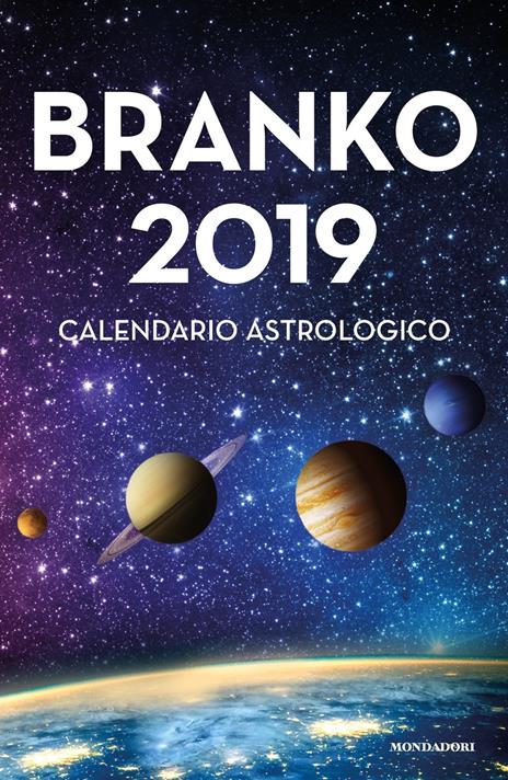 Calendario astrologico 2019. Guida giornaliera segno per segno - Branko - copertina