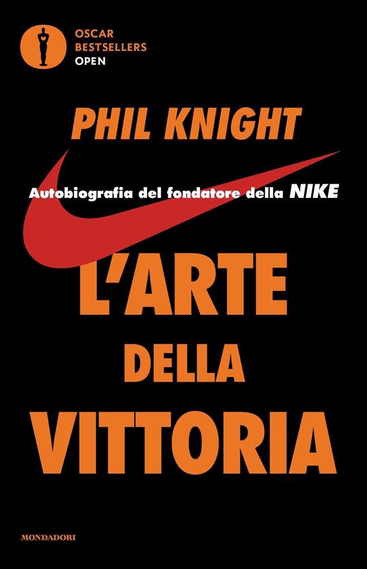 L'arte della vittoria. Autobiografia del fondatore della Nike - Phil Knight - copertina