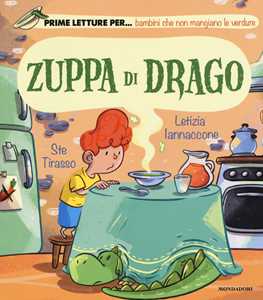 Libro Zuppa di drago. Ediz. a colori Letizia Iannaccone