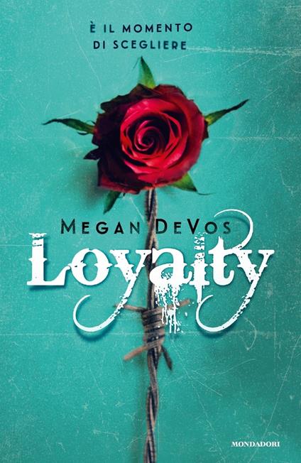 Loyalty. Ediz. italiana - Megan DeVos - copertina