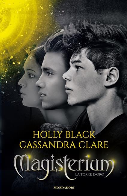 La torre d'oro. Magisterium. Vol. 5 - Holly Black,Cassandra Clare - copertina