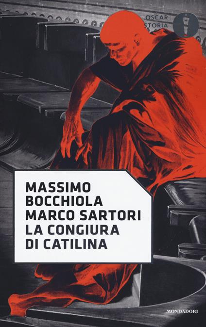 La congiura di Catilina - Massimo Bocchiola,Marco Sartori - copertina
