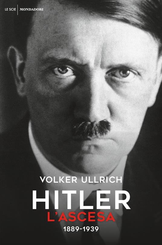 Hitler. Vol. 1: L' ascesa (1889-1939) - Volker Ullrich - copertina