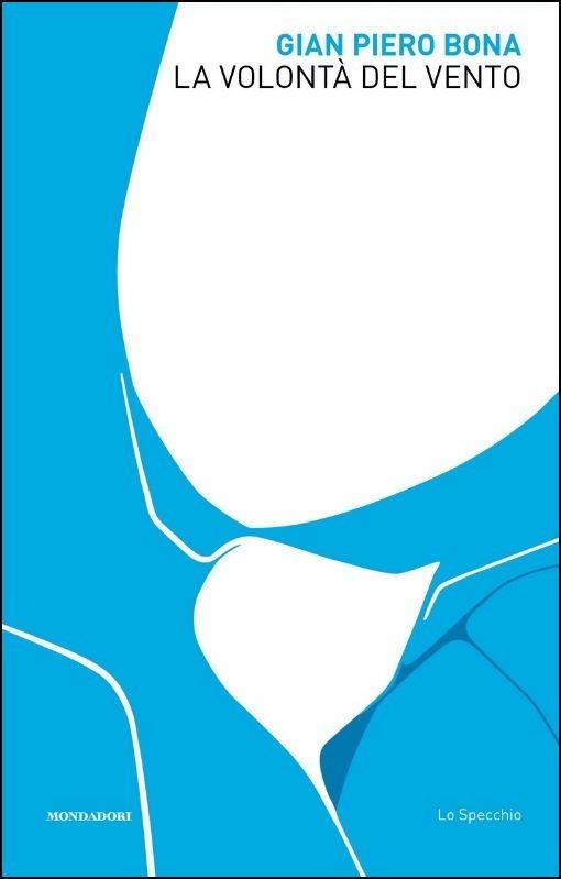 La volontà del vento - Gian Piero Bona - copertina