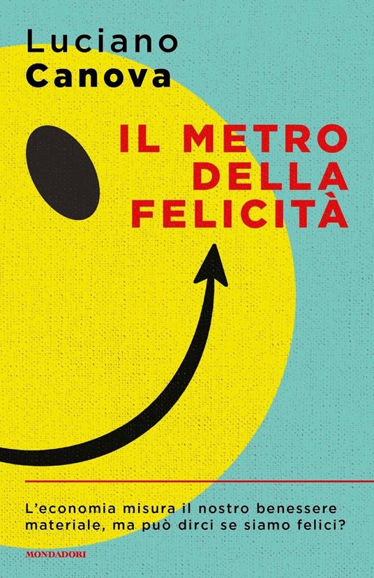 Il metro della felicità - Luciano Canova - copertina