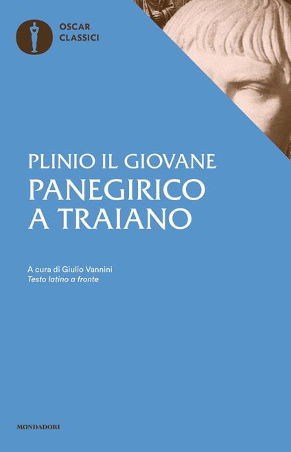 Panegirico a Traiano. Testo latino a fronte - Plinio il Giovane - copertina
