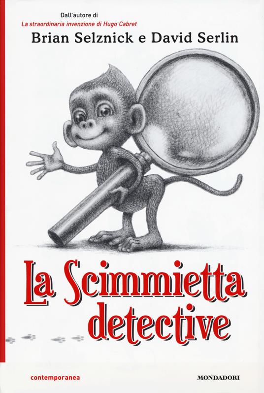 La scimmietta detective - Brian Selznick,David Serlin - copertina