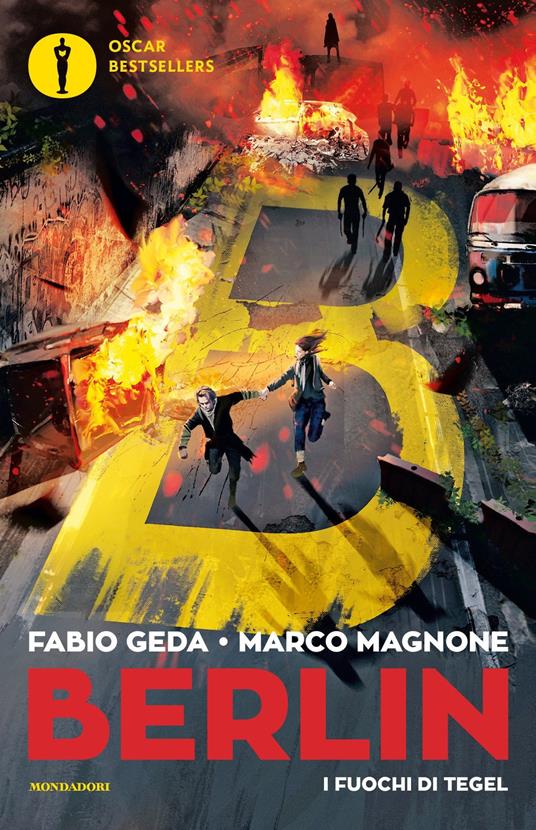 I fuochi di Tegel. Berlin. Vol. 1 - Fabio Geda,Marco Magnone - copertina