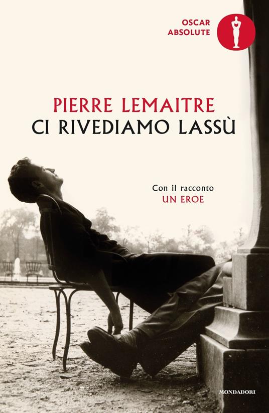 Ci rivediamo lassù - Pierre Lemaitre - copertina